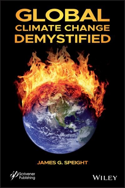 Cover for Speight, James G. (CD-WINC, Laramie, Wyoming) · Global Climate Change Demystified (Hardcover Book) (2019)