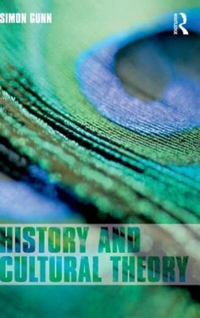 Cover for Simon Gunn · History and Cultural Theory (Hardcover Book) (2015)