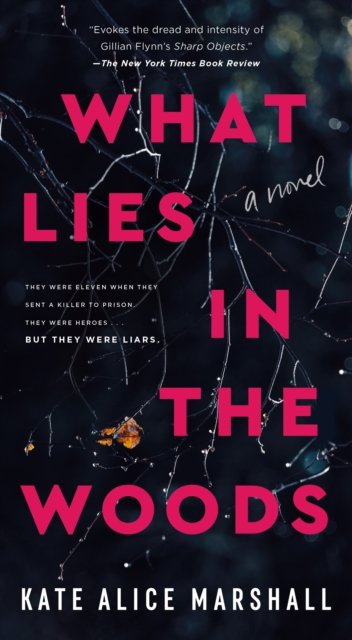 Cover for Kate Alice Marshall · What Lies in the Woods (Pocketbok) (2024)