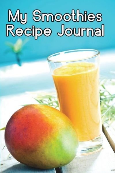 Cover for The Blokehead · My Smoothies Recipe Journal (Paperback Book) (2021)