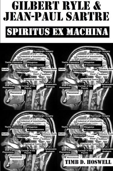 Cover for Timb Hoswell · Gilbert Ryle &amp; Jean Paul Sartre, Spiritus Ex Machina (Paperback Bog) (2018)