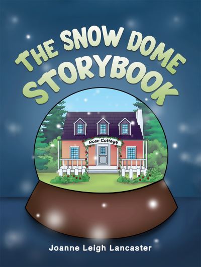 Cover for Joanne Leigh Lancaster · The Snow Dome Storybook (Paperback Book) (2023)