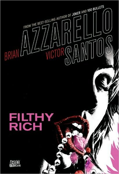 Cover for Brian Azzarello · Filthy Rich (Paperback Bog) (2011)