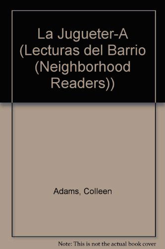 Cover for Colleen Adams · La Jugueter-a (Lecturas Del Barrio (Neighborhood Readers)) (Paperback Book) [Spanish edition] (2006)