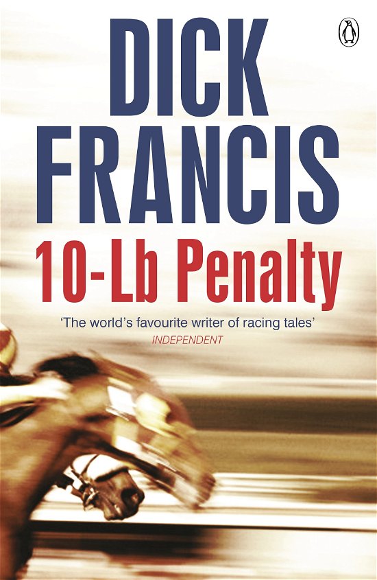 Cover for Dick Francis · 10-Lb Penalty - Francis Thriller (Paperback Bog) (2014)