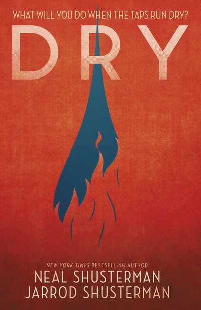 Cover for Neal Shusterman · Dry (Paperback Bog) (2018)