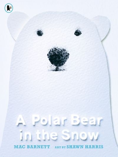 Cover for Mac Barnett · A Polar Bear in the Snow (Paperback Bog) (2021)