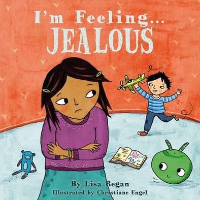 Cover for Lisa Regan · I'm Feeling Jealous (Hardcover Book) (2012)