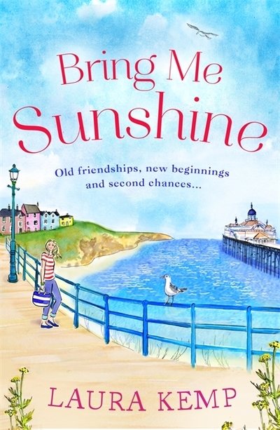 Cover for Laura Kemp · Bring Me Sunshine: The perfect heartwarming and feel-good book to curl up with this year! (Paperback Book) (2019)