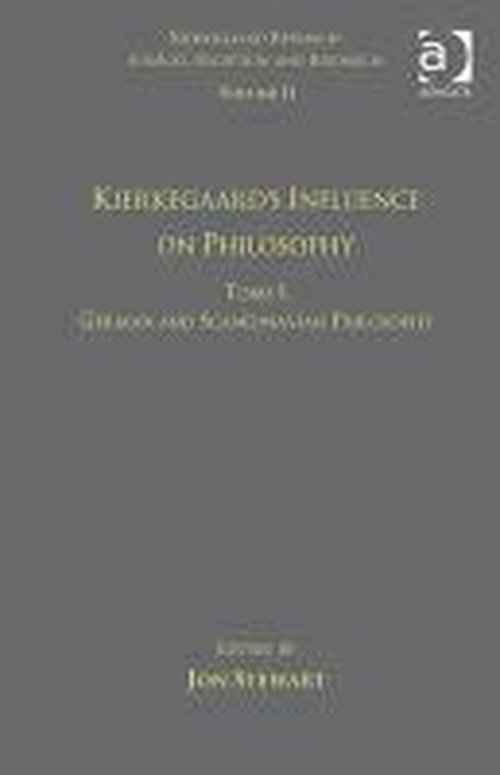 Volume 11, Tome I: Kierkegaard's Influence on Philosophy: German and Scandinavian Philosophy - Kierkegaard Research: Sources, Reception and Resources - Dr. Jon Stewart - Bøker - Taylor & Francis Ltd - 9781409442851 - 16. februar 2012