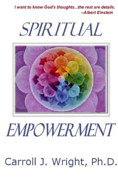 Cover for Carroll J. Wright Ph.D. · Spiritual Empowerment (Paperback Book) (2006)