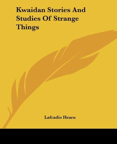 Cover for Lafcadio Hearn · Kwaidan Stories and Studies of Strange Things (Paperback Book) (2004)