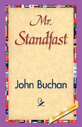 Mr. Standfast - John Buchan - Books - 1st World Library - Literary Society - 9781421842851 - June 15, 2007