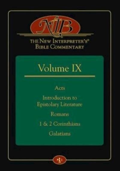 Cover for Leander E Keck · The New Interpreter's (r) Bible Commentary Volume IX: Acts, Introduction to Epistolary Literature, Romans, 1 &amp; 2 Corinthians, Galatians (Hardcover Book) (2015)