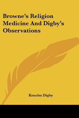 Cover for Kenelm Digby · Browne's Religion Medicine and Digby's Observations (Paperback Book) (2006)