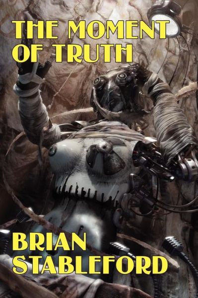 Cover for Brian Stableford · The Moment of Truth (Paperback Book) (2009)