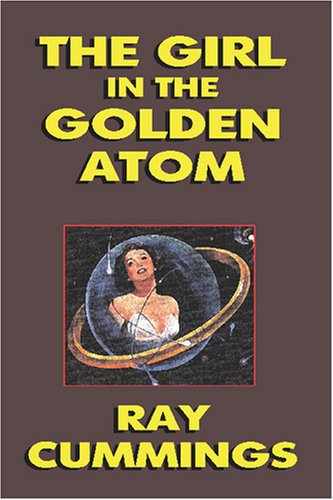 Cover for Ray Cummings · The Girl in the Golden Atom (Paperback Book) (2025)