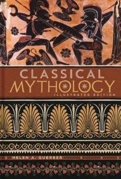 Cover for H. A. Guerber · Classical Mythology - Illustrated Classic Editions (Hardcover Book) (2018)