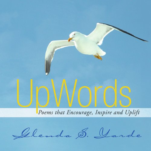 Cover for Glenda S. Yarde · Upwords: Poems That  Encourage, Inspire, and Uplift (Paperback Book) (2009)