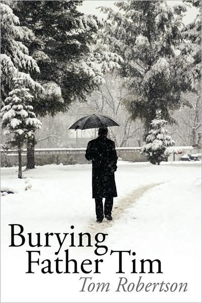 Cover for Tom Robertson · Burying Father Tim (Paperback Book) (2008)