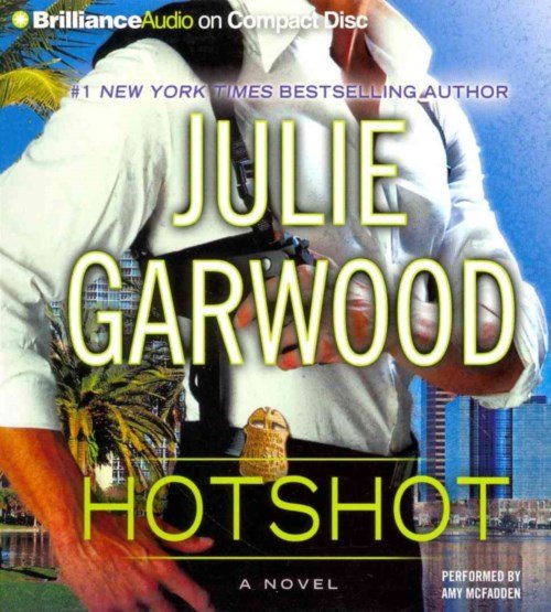 Cover for Julie Garwood · Hotshot (Lydbog (CD)) [Abridged edition] (2014)