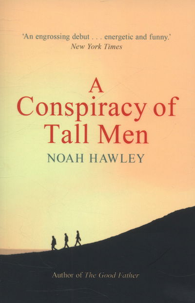 Cover for Noah Hawley · A Conspiracy of Tall Men (Pocketbok) (2014)