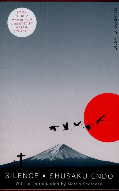 Cover for Shusaku Endo · Silence: Picador Classic - Picador Classic (Paperback Book) [Main Market Ed. edition] (2015)