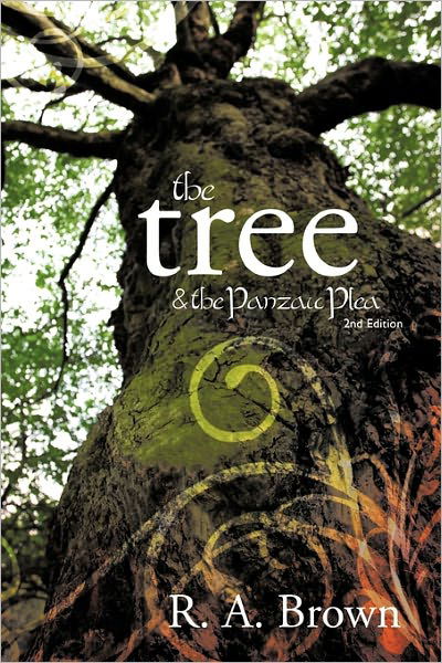 Cover for R a Brown · The Tree: &amp; the Panzaic Plea (Taschenbuch) (2010)