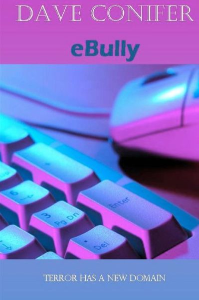 Ebully - Dave Conifer - Livros - Createspace - 9781451571851 - 23 de abril de 2010