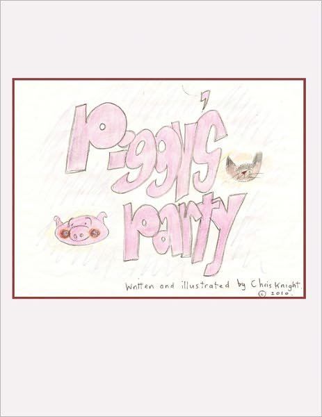 Cover for Chris Knight · Piggy's Party (Pocketbok) (2011)