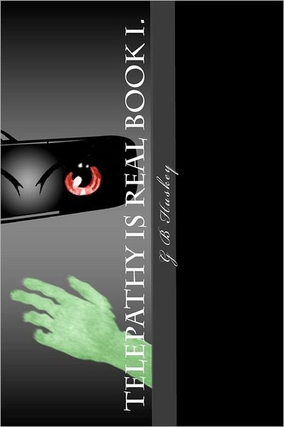 Cover for G B Huskey · Telepathy is Real Book I. (Pocketbok) (2010)