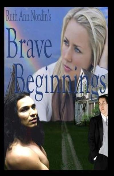 Cover for Ruth Ann Nordin · Brave Beginnings (Pocketbok) (2011)