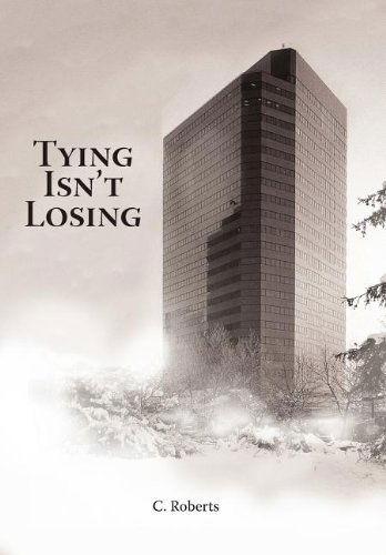 Cover for C. Roberts · Tying Isn't Losing (Hardcover Book) (2012)