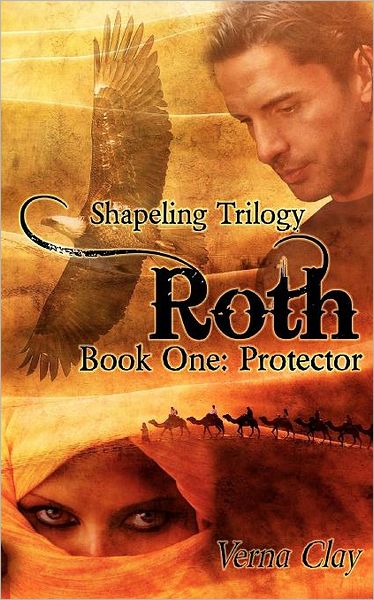 Cover for Verna Clay · Roth: Shapeling Trilogy Book One: Protector (Paperback Book) (2011)