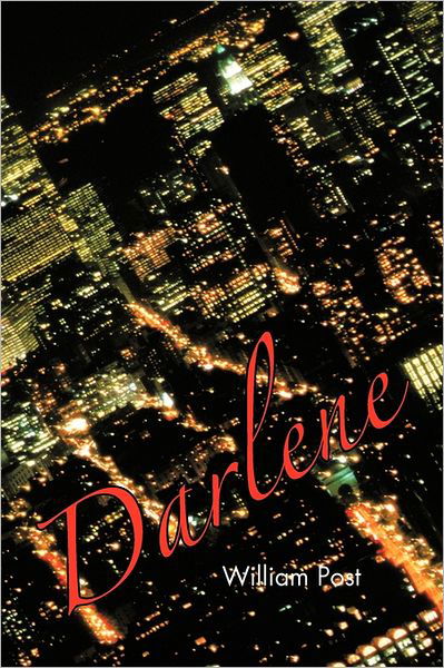 Cover for Post, William, Jr · Darlene (Hardcover Book) (2011)