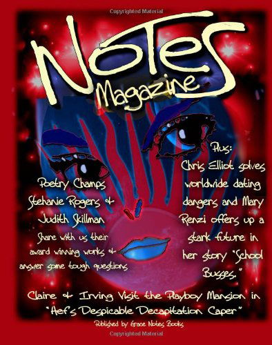 Notes Magazine: Issue #3: August 2011 - Stephanie Rogers - Books - CreateSpace Independent Publishing Platf - 9781463790851 - September 7, 2011