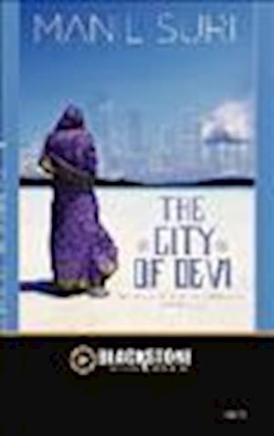 The City of Devi - Manil Suri - Inne - Blackstone Pub - 9781470828851 - 1 lutego 2013