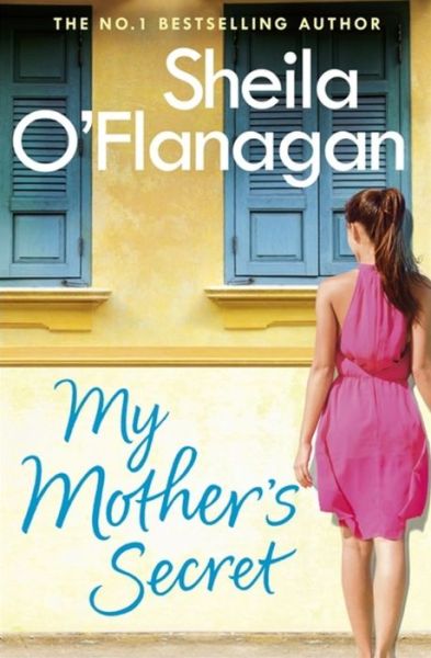 Cover for Sheila O'Flanagan · My Mother's Secret (Paperback Book) (2016)