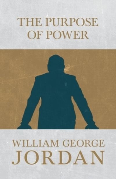 Cover for William George Jordan · The Power of Purpose (Pocketbok) (2017)