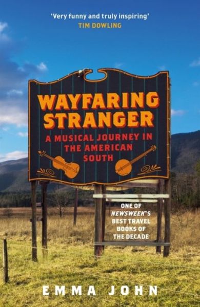 Cover for Emma John · Wayfaring Stranger: A Musical Journey in the American South (Paperback Book) (2020)