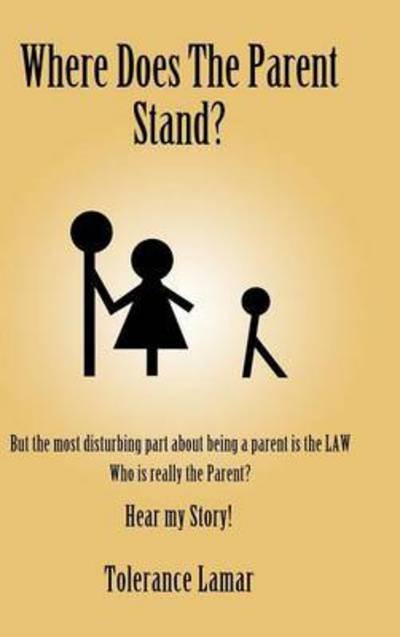 Cover for Tolerance Lamar · Where Does the Parent Stand? (Innbunden bok) (2015)