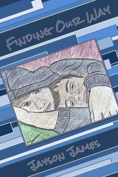 Cover for Jayson James · Finding Our Way (Paperback Book) (2012)