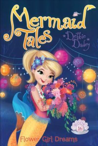 Flower girl dreams - Debbie Dadey - Books -  - 9781481440851 - January 3, 2017