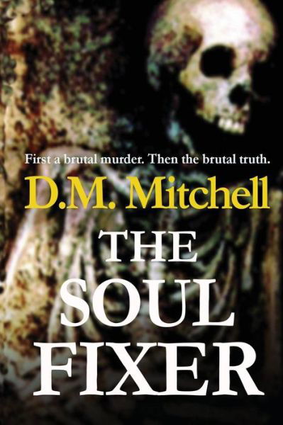 Cover for Mr D M Mitchell · The Soul Fixer (Taschenbuch) (2013)