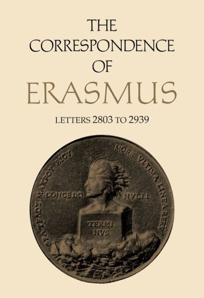 Cover for Desiderius Erasmus · The Correspondence of Erasmus: Letters 2803 to 2939, Volume 20 - Collected Works of Erasmus (Hardcover Book) (2020)