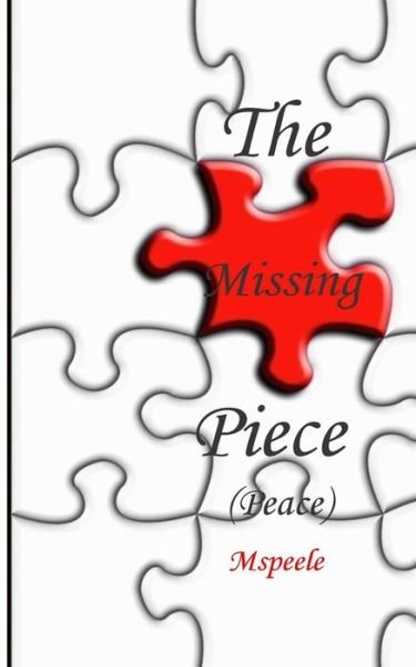 Cover for Ms Peele · The Missing Piece (Peace) (Paperback Bog) (2015)