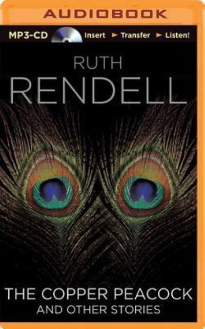 Cover for Ruth Rendell · Copper Peacock and Other Stories, The (MP3-CD) (2014)