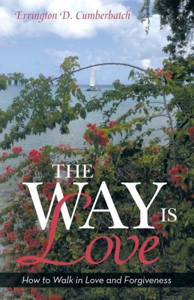 Cover for Errington D Cumberbatch · The Way Is Love (Paperback Book) (2016)