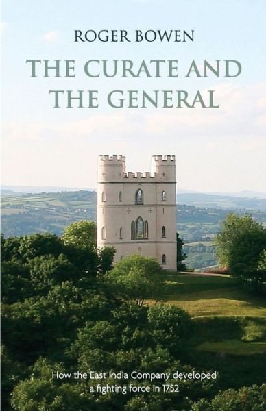 Cover for Roger Bowen · The Curate and the General: a Lifelong Friendship (Paperback Book) (2014)