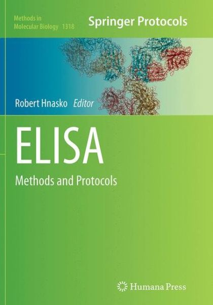 Cover for ELISA: Methods and Protocols - Methods in Molecular Biology (Paperback Book) [Softcover reprint of the original 1st ed. 2015 edition] (2016)